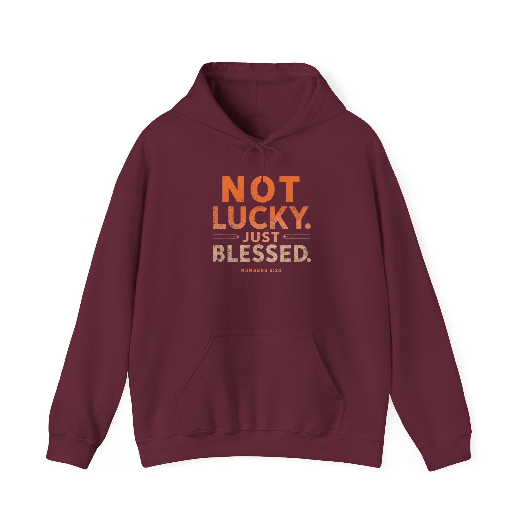 Not Lucky Just Blessed Hoodie — Faith-Based Inspirational Pullover