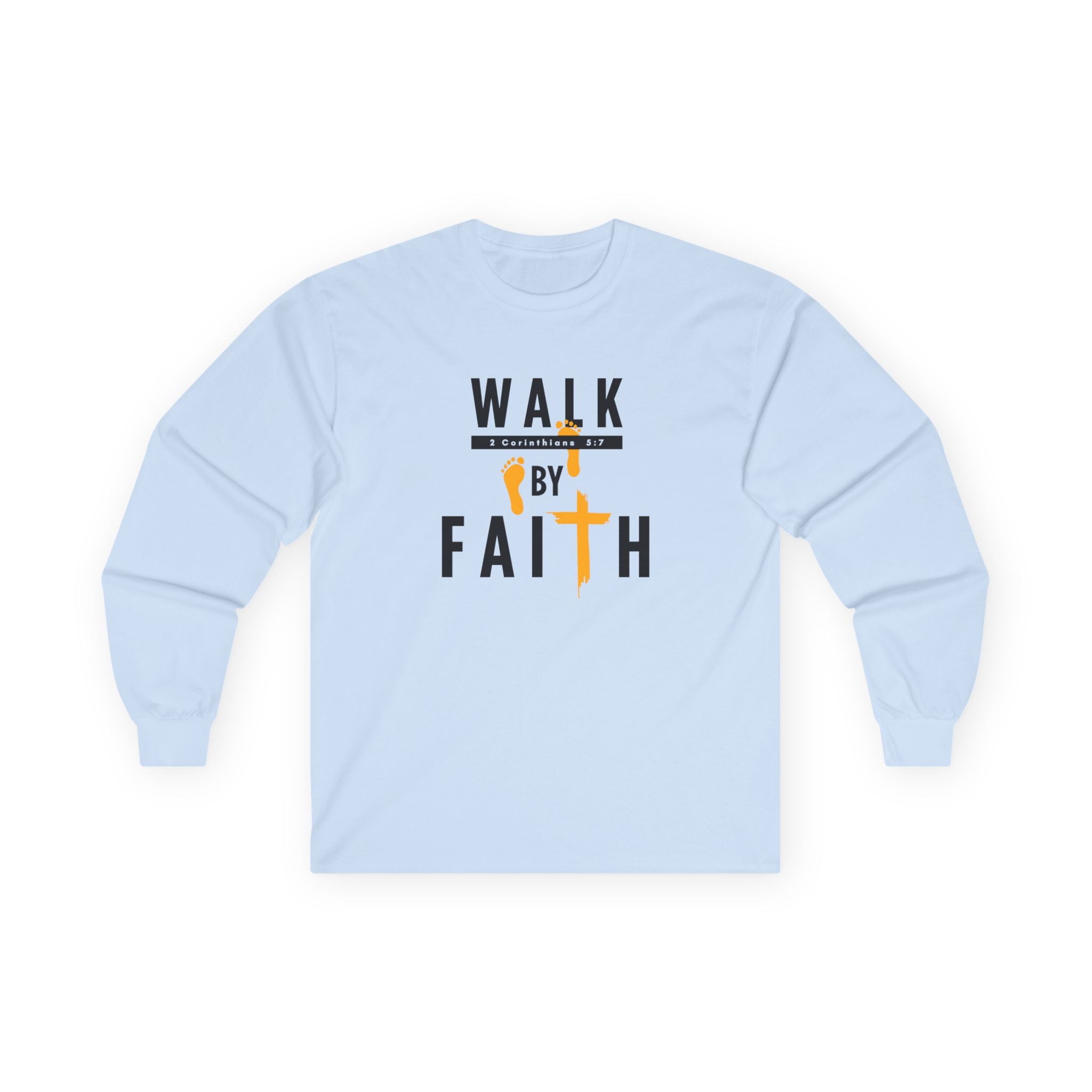 Long Sleeve Tee — "Walk by Faith" Christian Inspirational Shirt