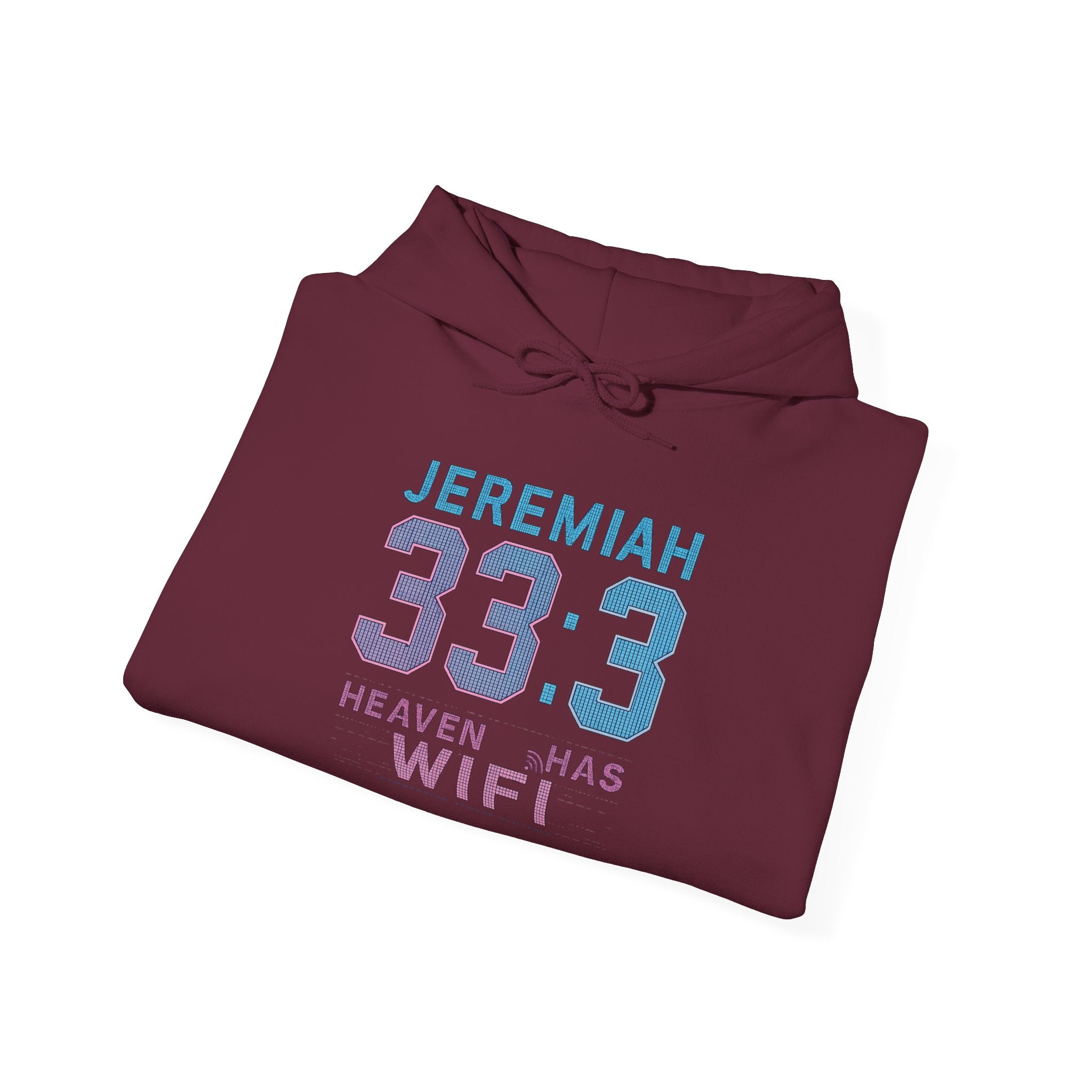 "Heaven Has WiFi" Christian Hoodie | Jeremiah 33:3 Faith Pullover Sweatshirt