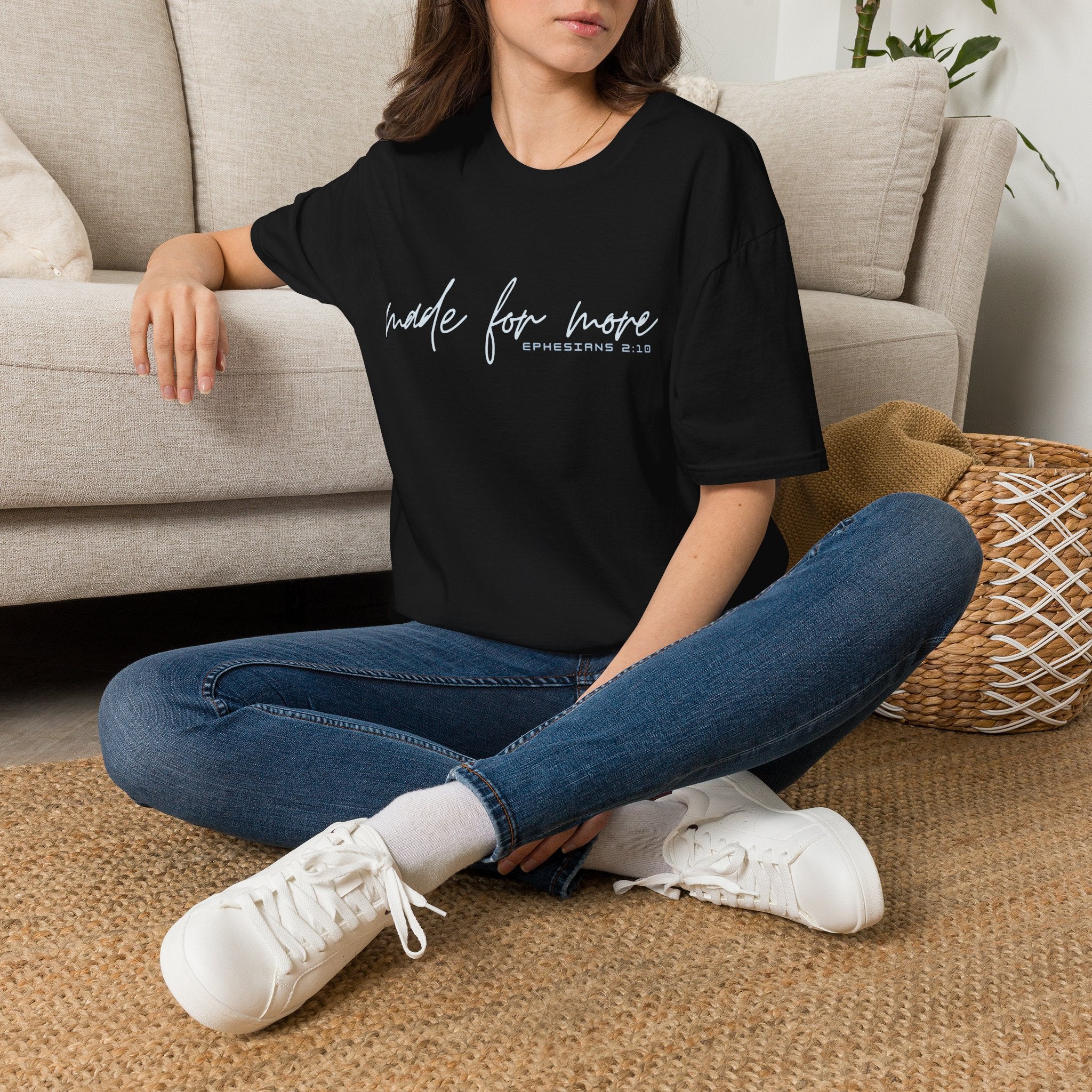 Made for More T-Shirt — "Ephesians 2:10" Inspirational Christian Tee