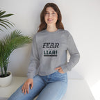 Inspirational Crewneck Sweatshirt "Fear is a Liar" Pullover, Positive Mindset Apparel, Motivational Faith Graphic Sweatshirt