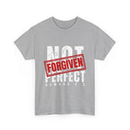 Christian Tee — "Not Perfect, Forgiven" Romans 5:8 Graphic T-Shirt (Still Loved / Still Chosen)