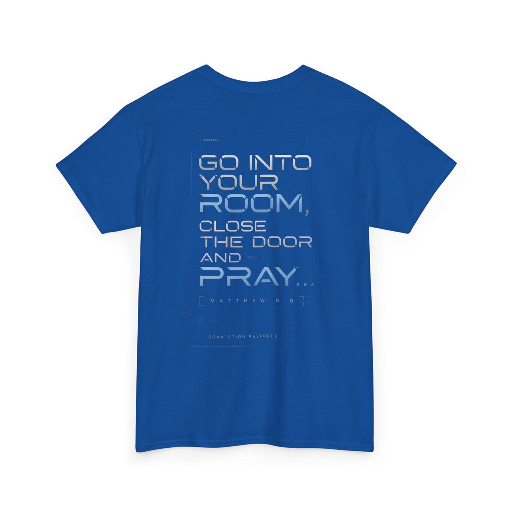 Christian 'Offline' Tee — Back Print: "Go Into Your Room, Close the Door and Pray"