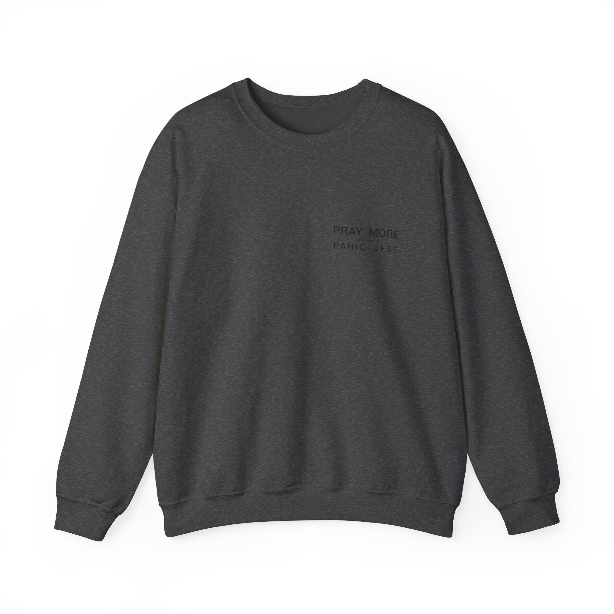 Prayer Graphic Sweatshirt — “Pray More, Panic Less” Crewneck