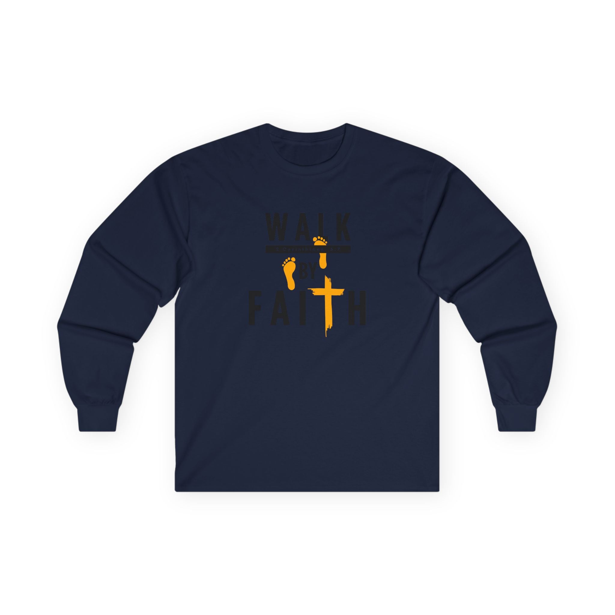 Long Sleeve Tee — "Walk by Faith" Christian Inspirational Shirt