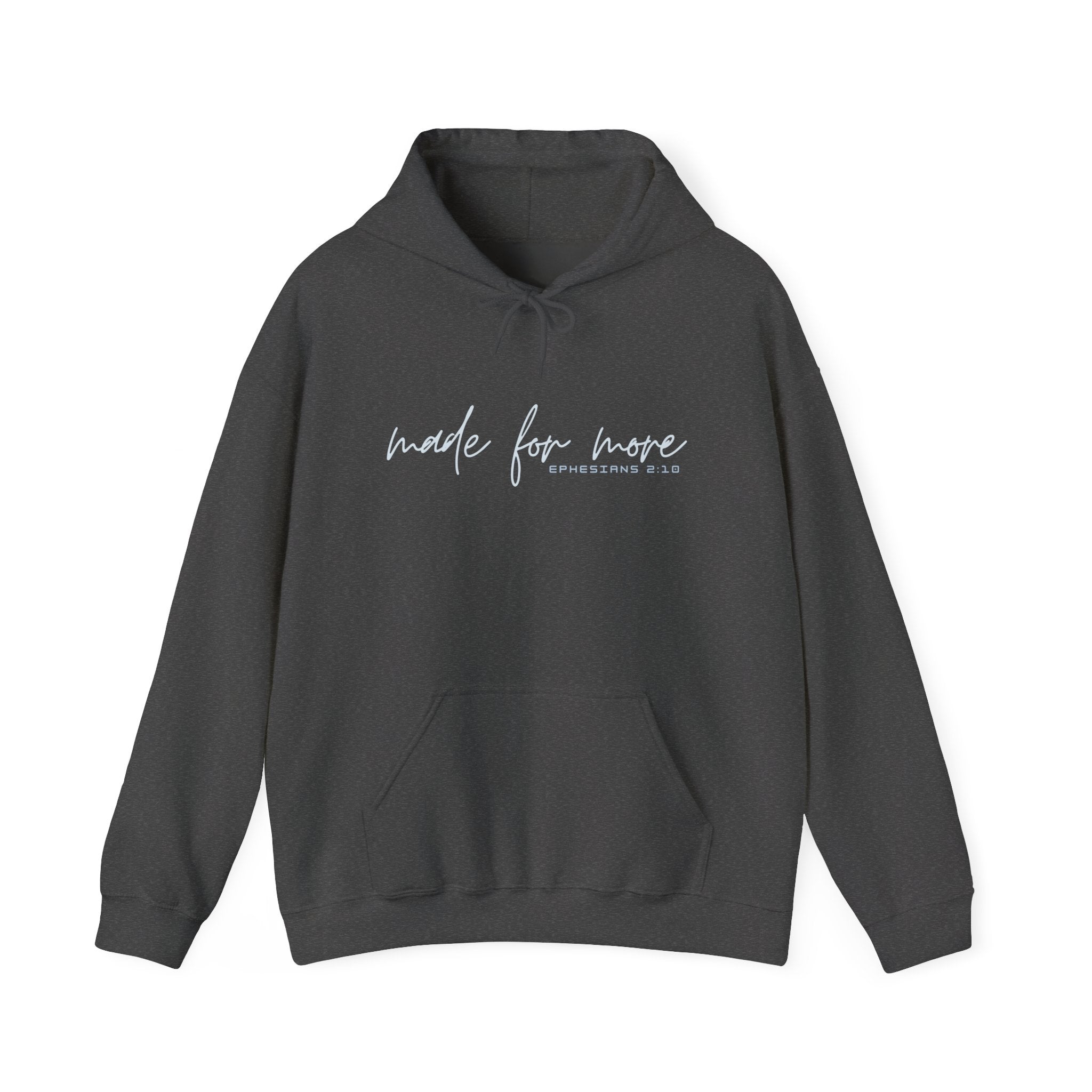 Made For More Hoodie — Inspirational Script Pullover for Women & Men