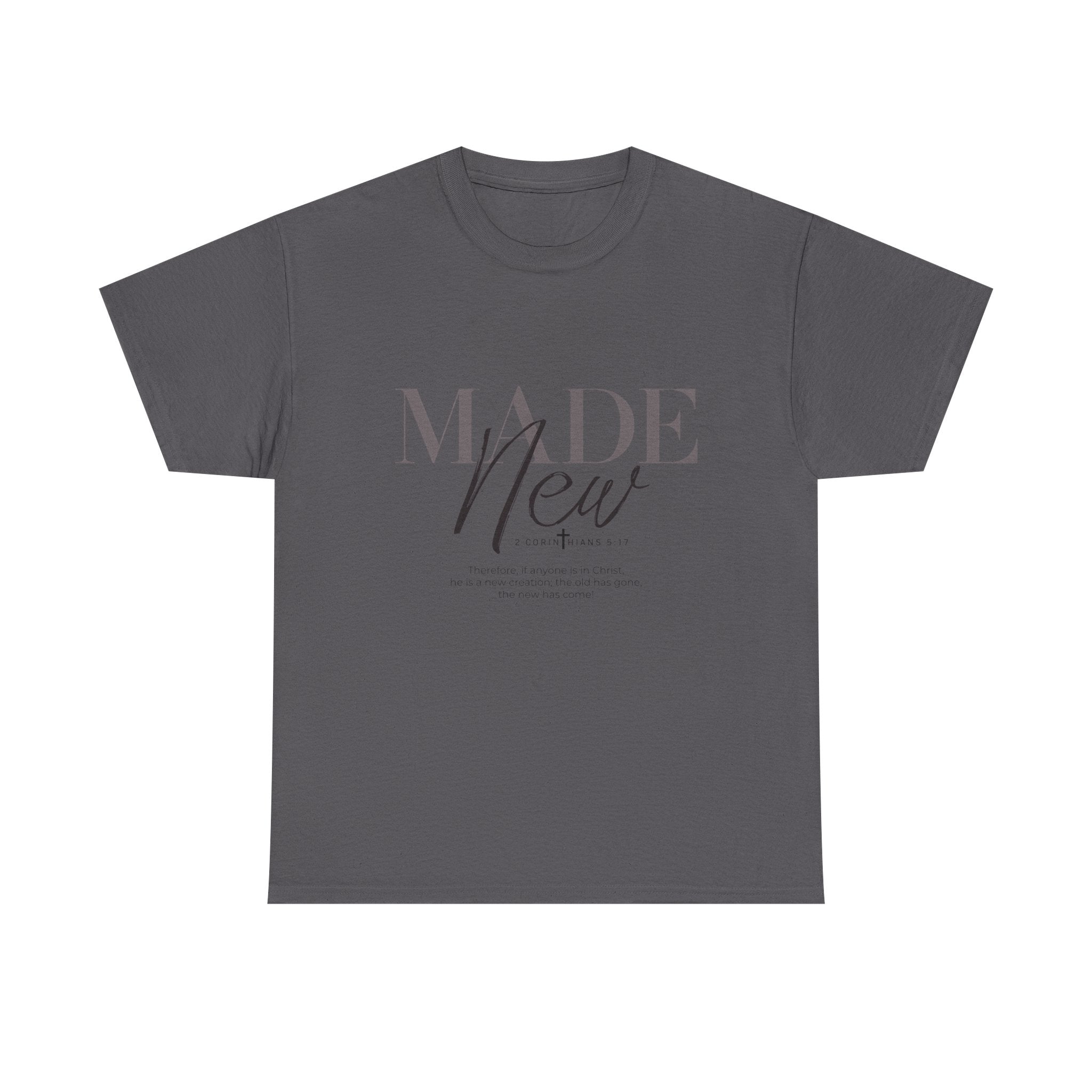 T-Shirt — "Made New" Minimalist Christian Faith Tee