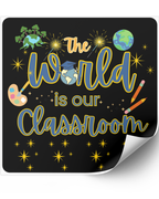 The World Is Our Classroom Homeschool Sticker – Charlotte Mason Inspired Education Decal - The Outer Space