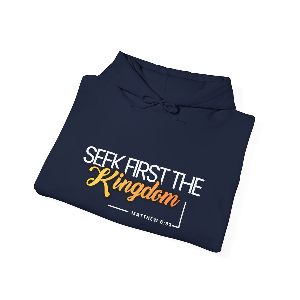 Seek First the Kingdom Hoodie - Christian Faith Scripture Sweatshirt (Matthew 6:33)