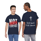 Christian Tee — "Not Perfect, Forgiven" Romans 5:8 Graphic T-Shirt (Still Loved / Still Chosen)