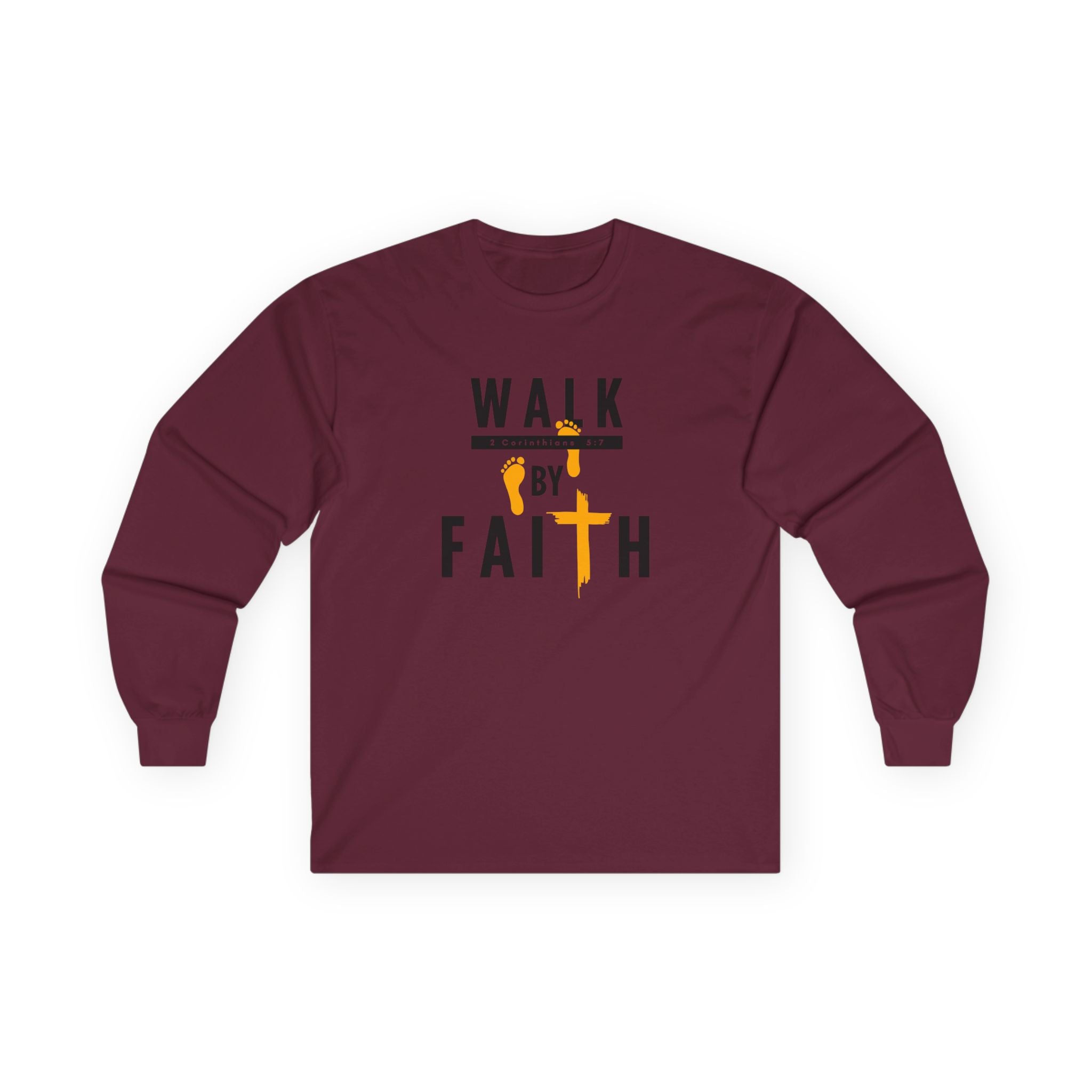 Long Sleeve Tee — "Walk by Faith" Christian Inspirational Shirt