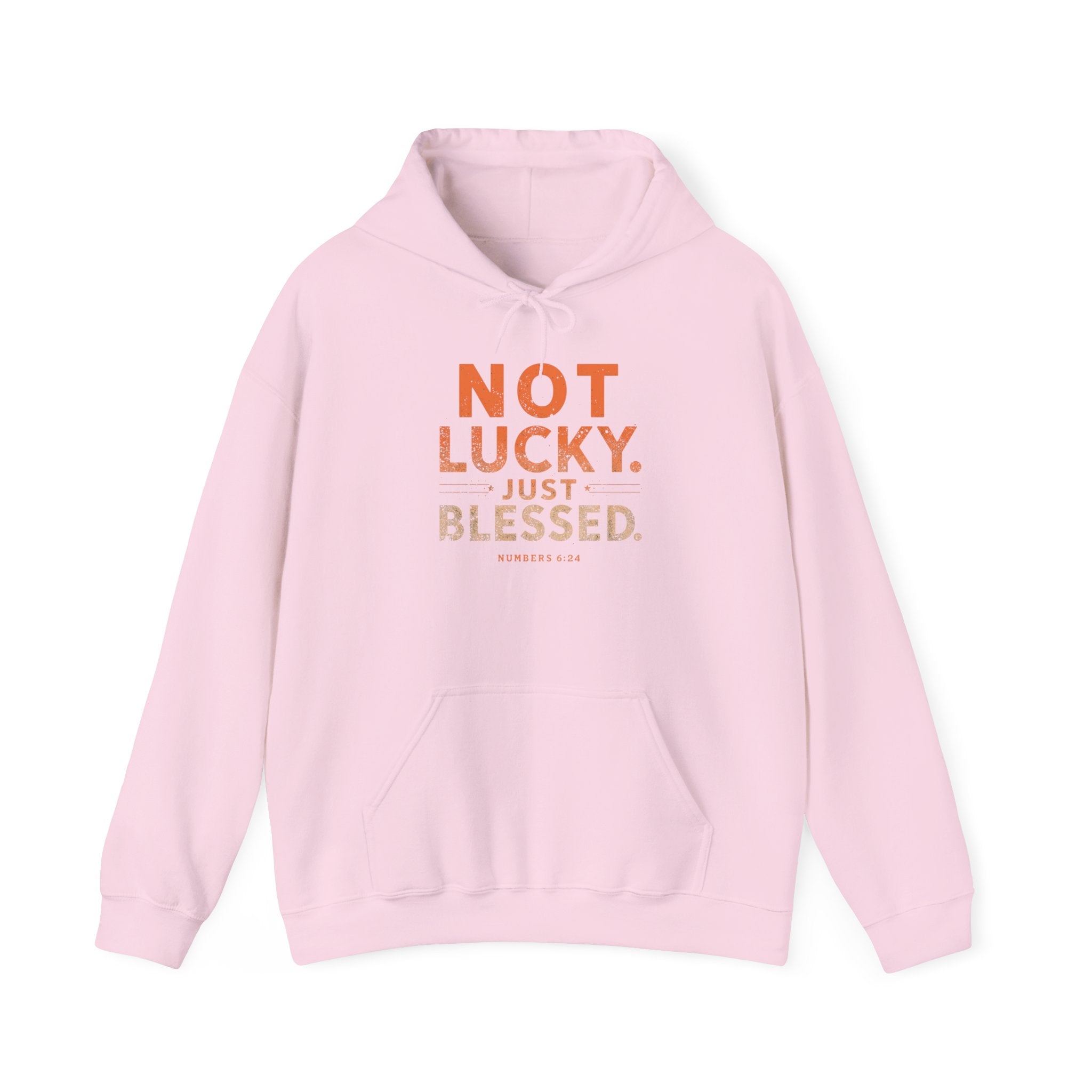 Not Lucky Just Blessed Hoodie — Faith-Based Inspirational Pullover