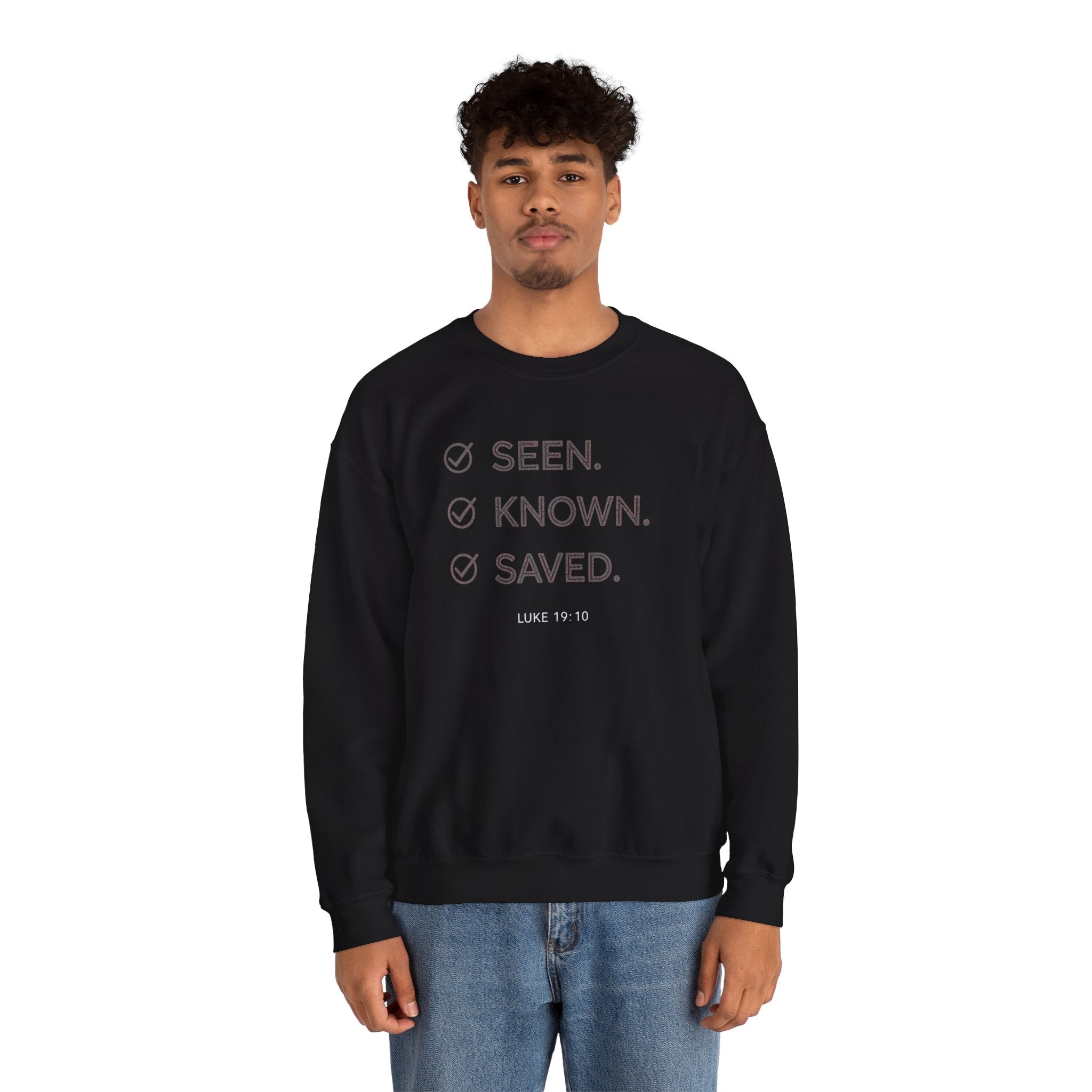 Christian Crewneck Sweatshirt "Seen Known Saved" Pullover, Gospel Faith Message Apparel, Inspirational Religious Sweatshirt