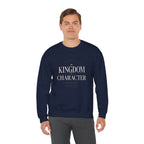Christian Crewneck Sweatshirt "Kingdom Character" Pullover, Faith-Based Inspirational Apparel, Religious Graphic Sweatshirt