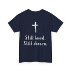 Christian Tee — "Not Perfect, Forgiven" Romans 5:8 Graphic T-Shirt (Still Loved / Still Chosen)