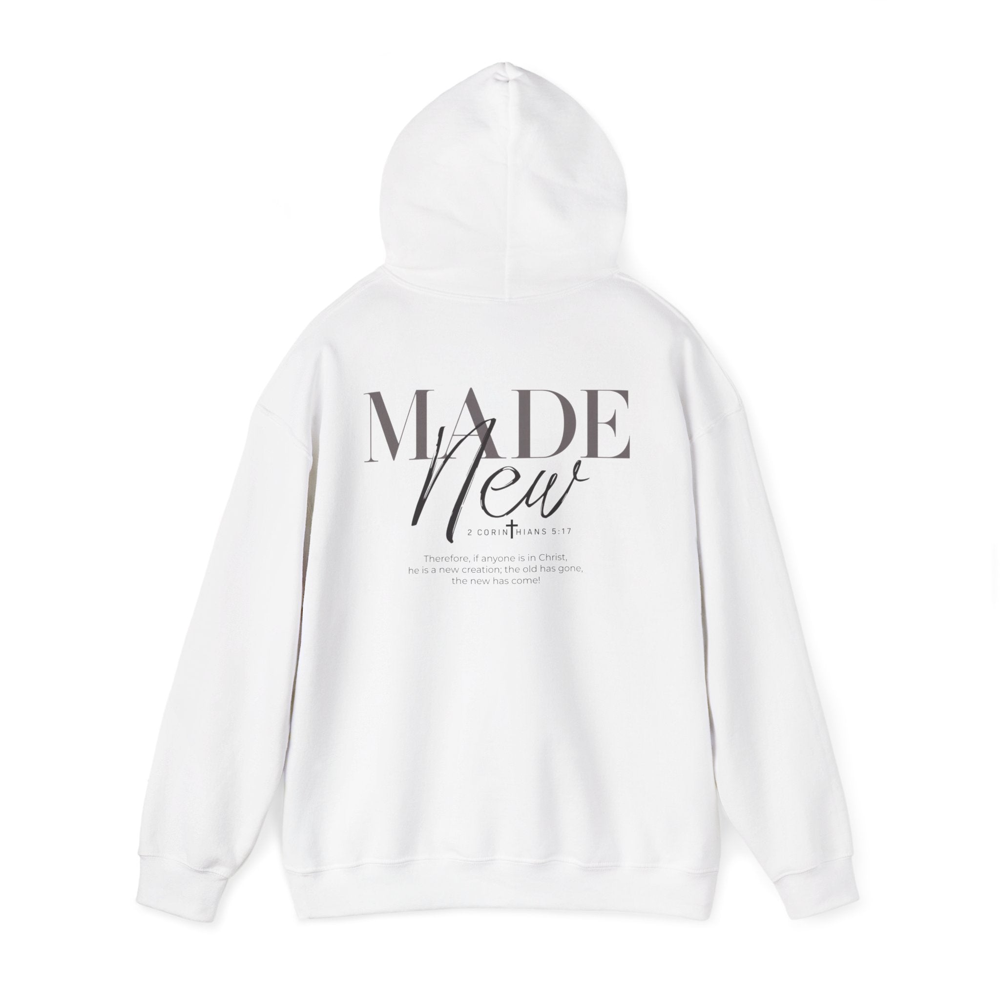 Inspirational Hoodie "Made New" Back Print Pullover, Christian Faith Sweatshirt, Minimalist Graphic Streetwear