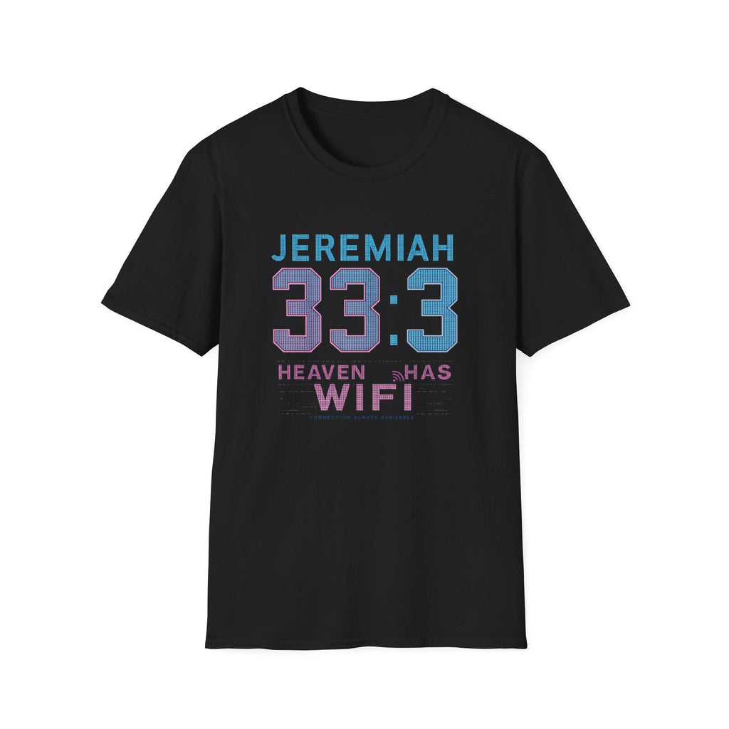 T‑Shirt — Jeremiah 33:3 'Heaven Has WiFi' Inspirational Christian Tee