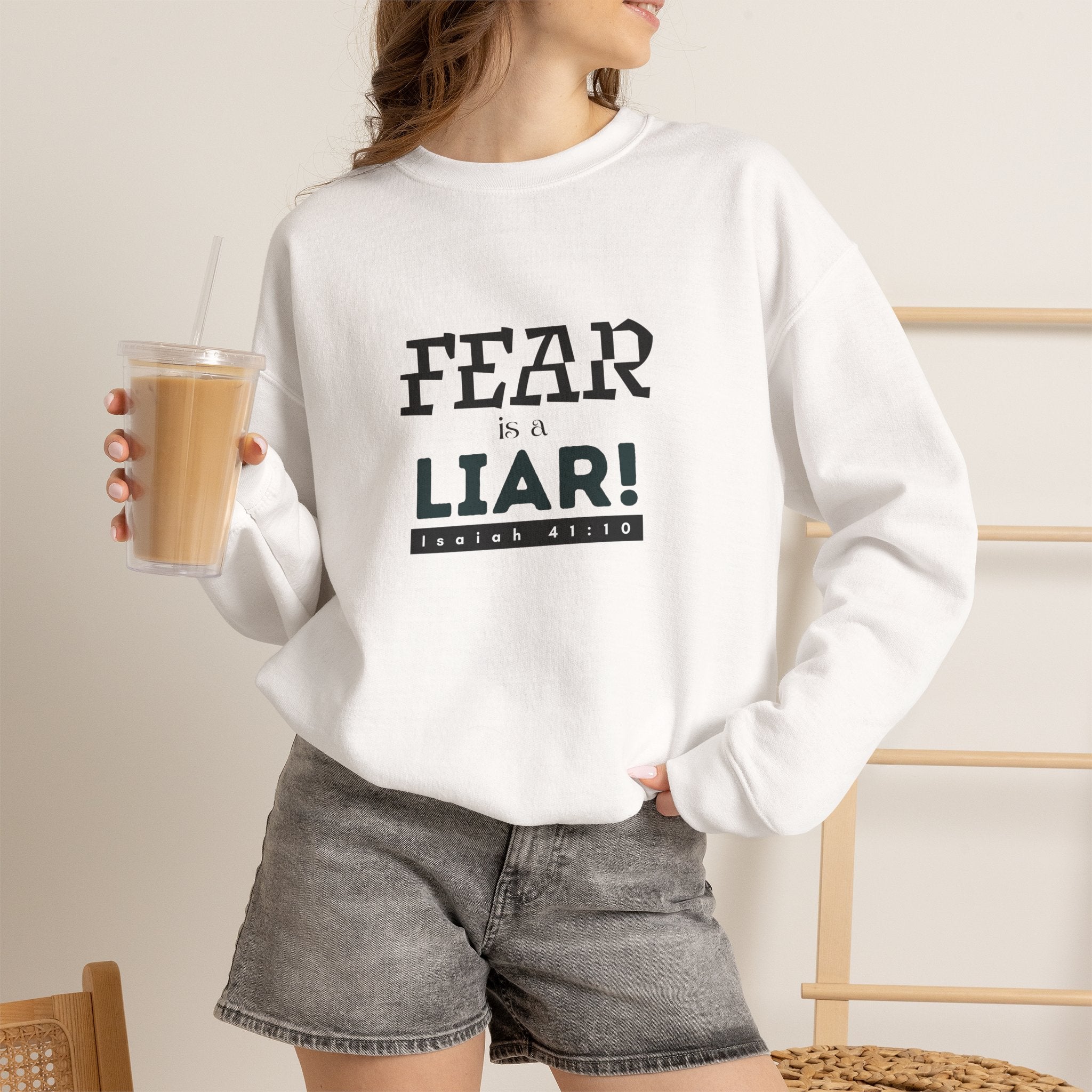 Inspirational Crewneck Sweatshirt "Fear is a Liar" Pullover, Positive Mindset Apparel, Motivational Faith Graphic Sweatshirt