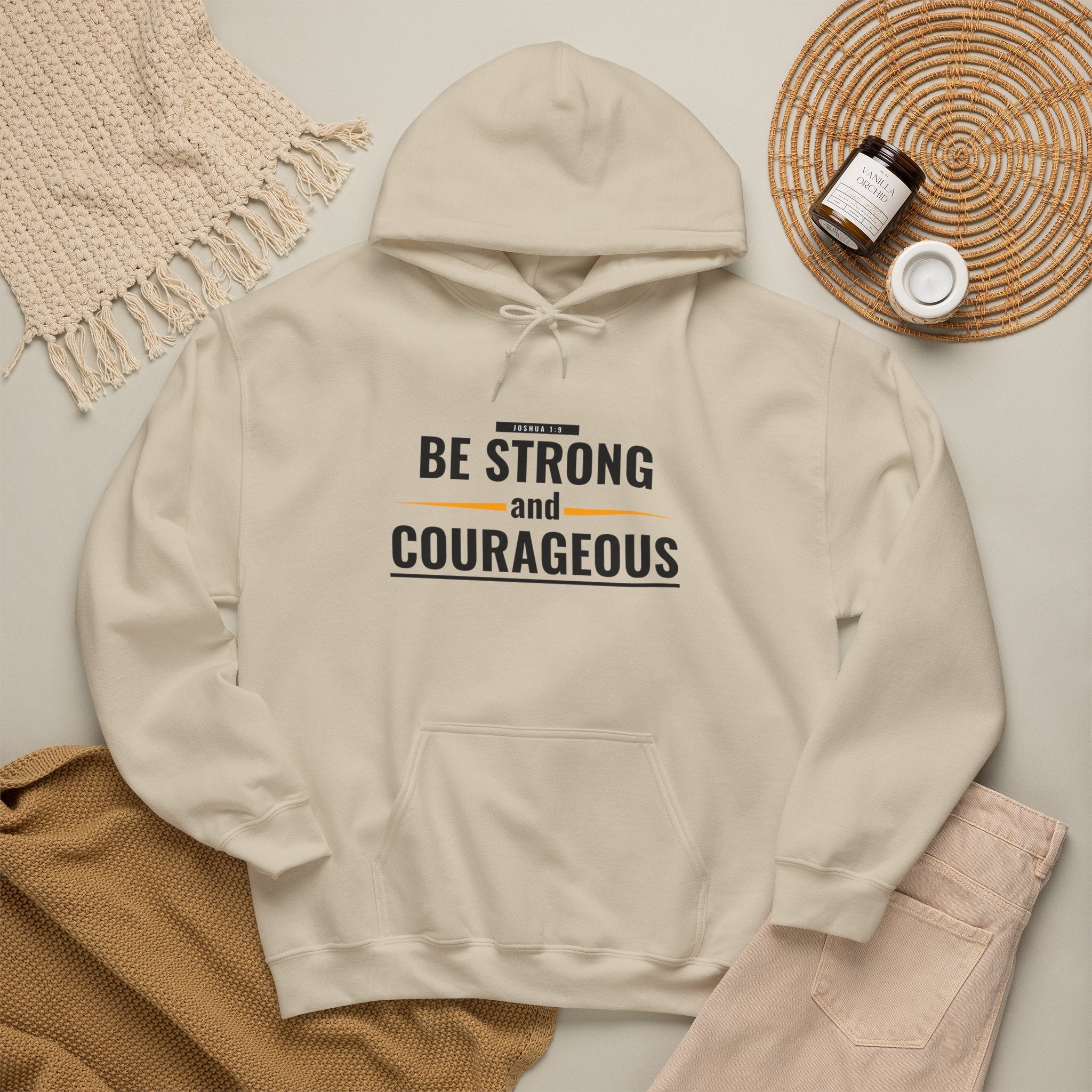 Be Strong and Courageous Hoodie — Inspirational Faith-Based Sweatshirt