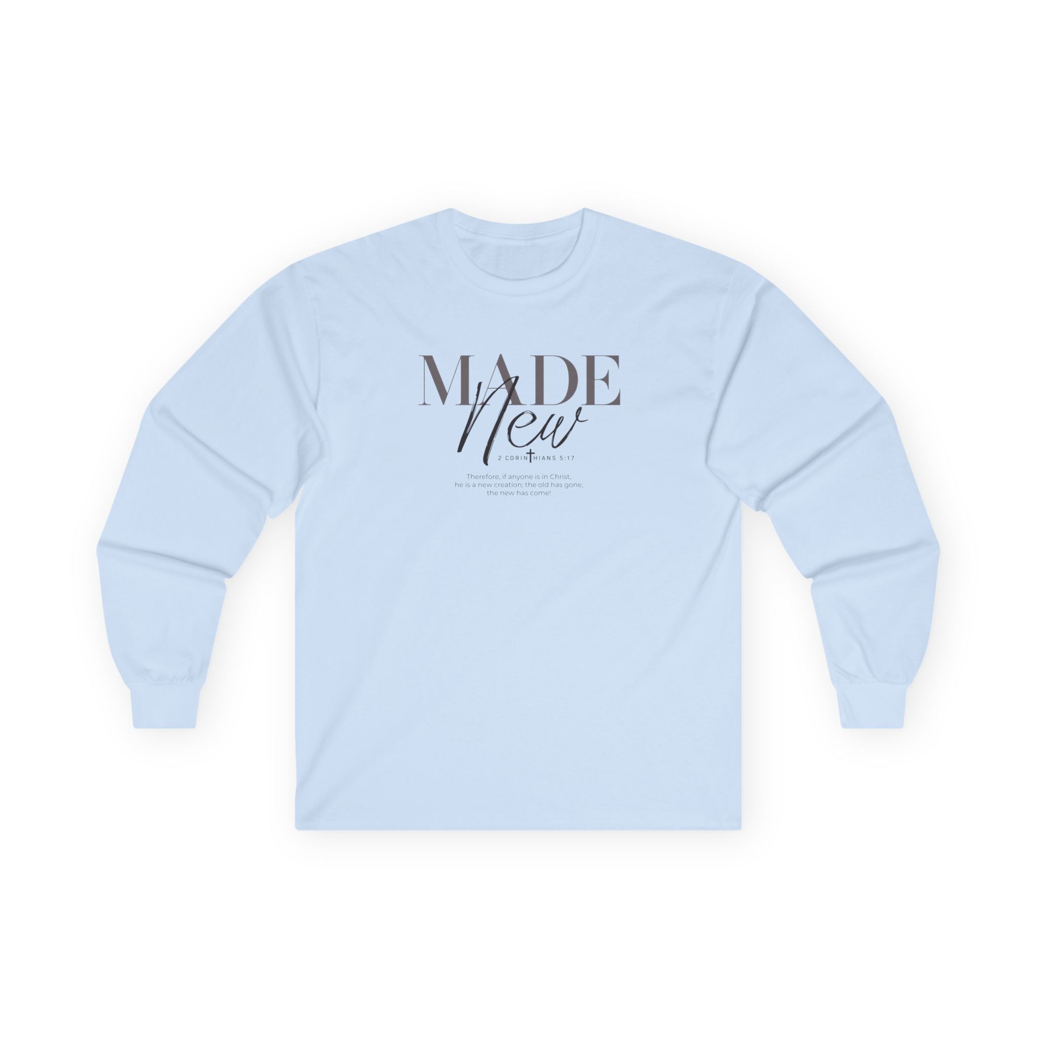 Made New Long Sleeve Tee — Inspirational Christian Faith Shirt
