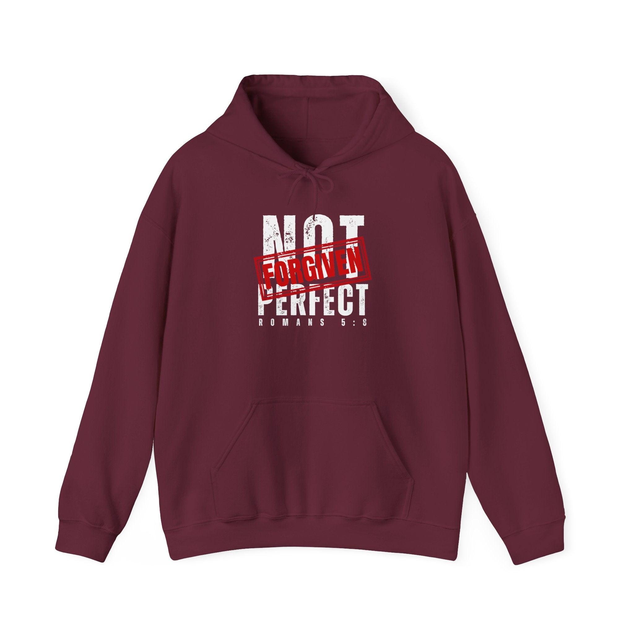 Not Perfect — Forgiven Hoodie | Christian Inspirational Sweatshirt (Romans 5:8, Still Loved/Still Chosen)