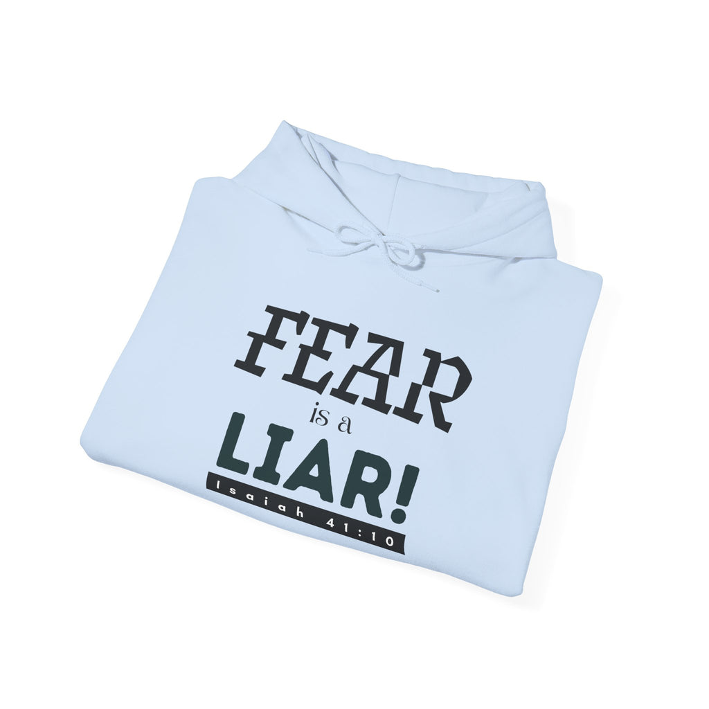 Fear Is a Liar Hoodie — Inspirational Christian Faith Sweatshirt