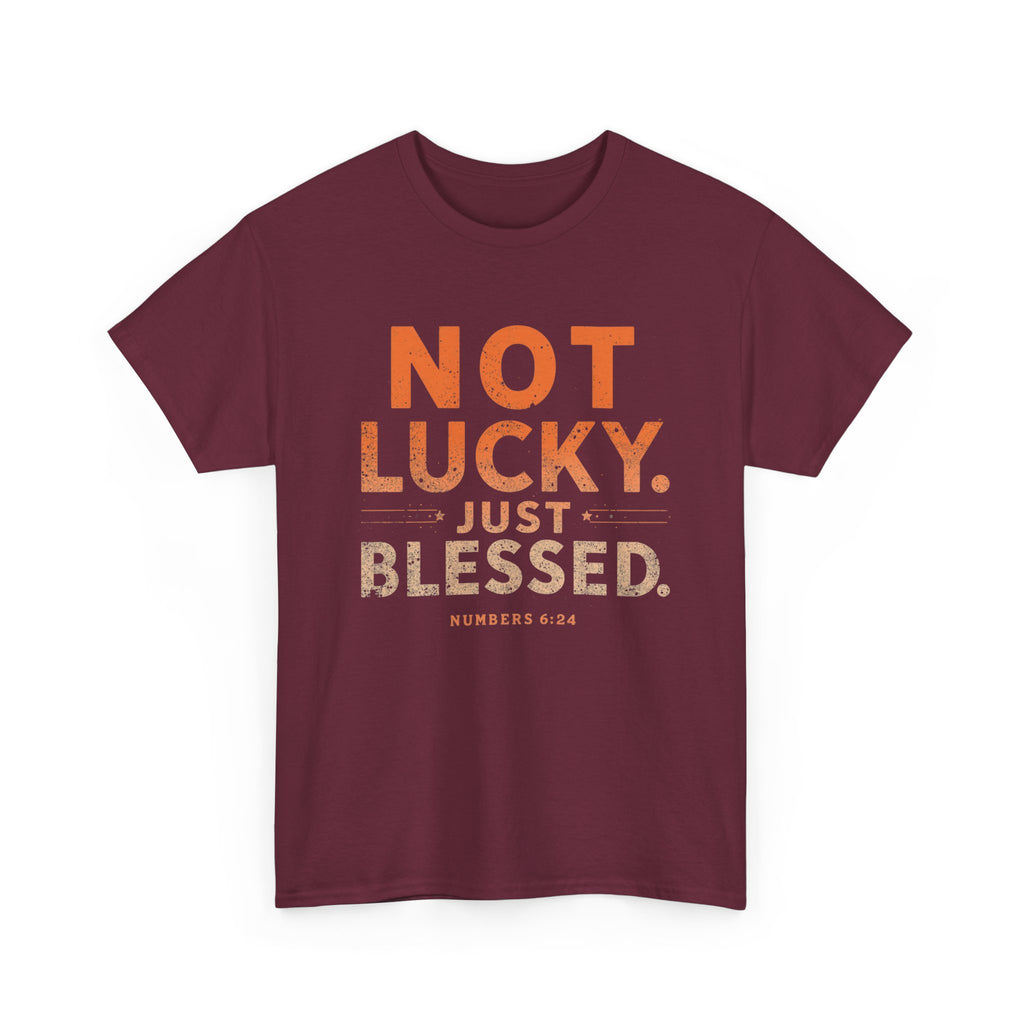 Not Lucky Just Blessed Tee — Christian Faith Graphic T-Shirt (Numbers 6:24)