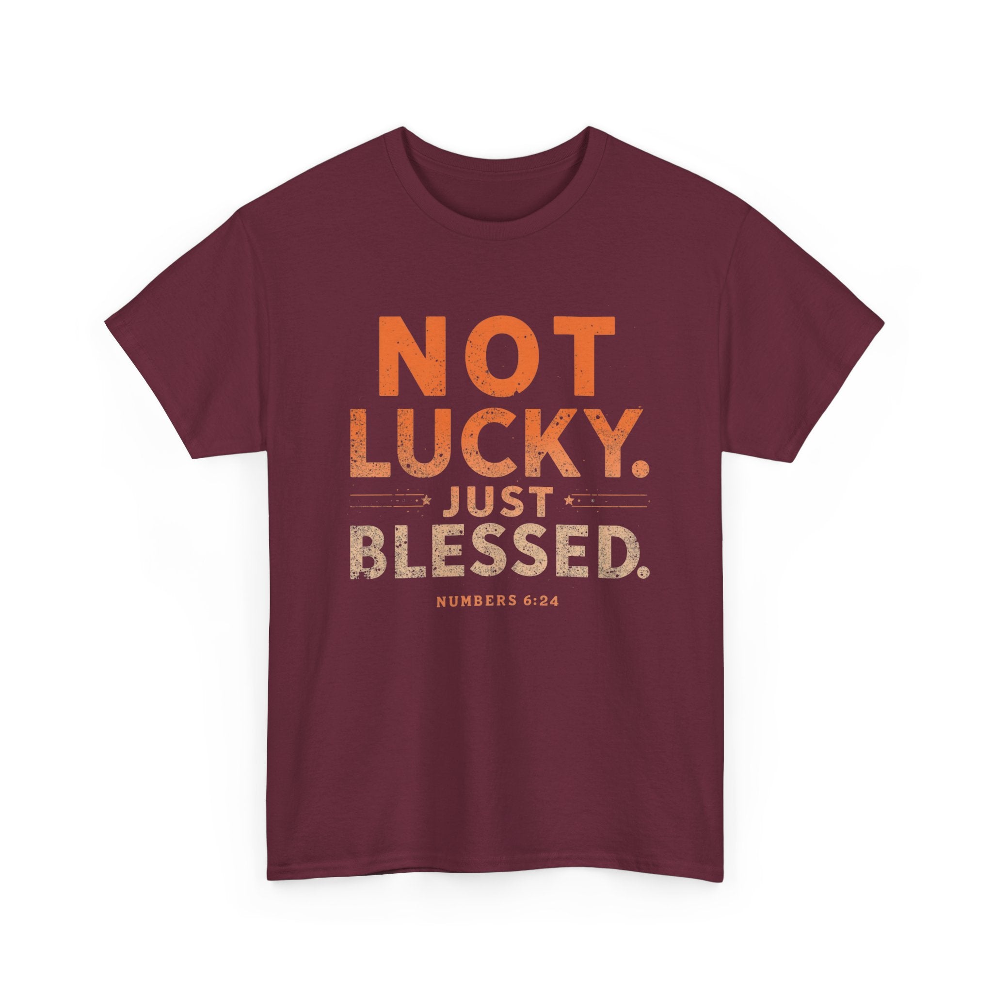 Not Lucky Just Blessed Tee — Christian Faith Graphic T-Shirt (Numbers 6:24)