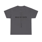 Christian 'Walk By Faith' Tee — Inspirational Faith T-Shirt