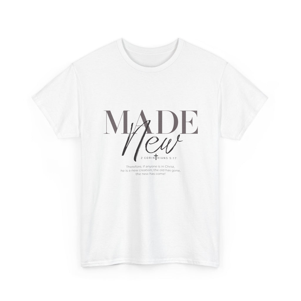 T-Shirt — "Made New" Minimalist Christian Faith Tee