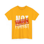 Christian Tee — "Not Perfect, Forgiven" Romans 5:8 Graphic T-Shirt (Still Loved / Still Chosen)