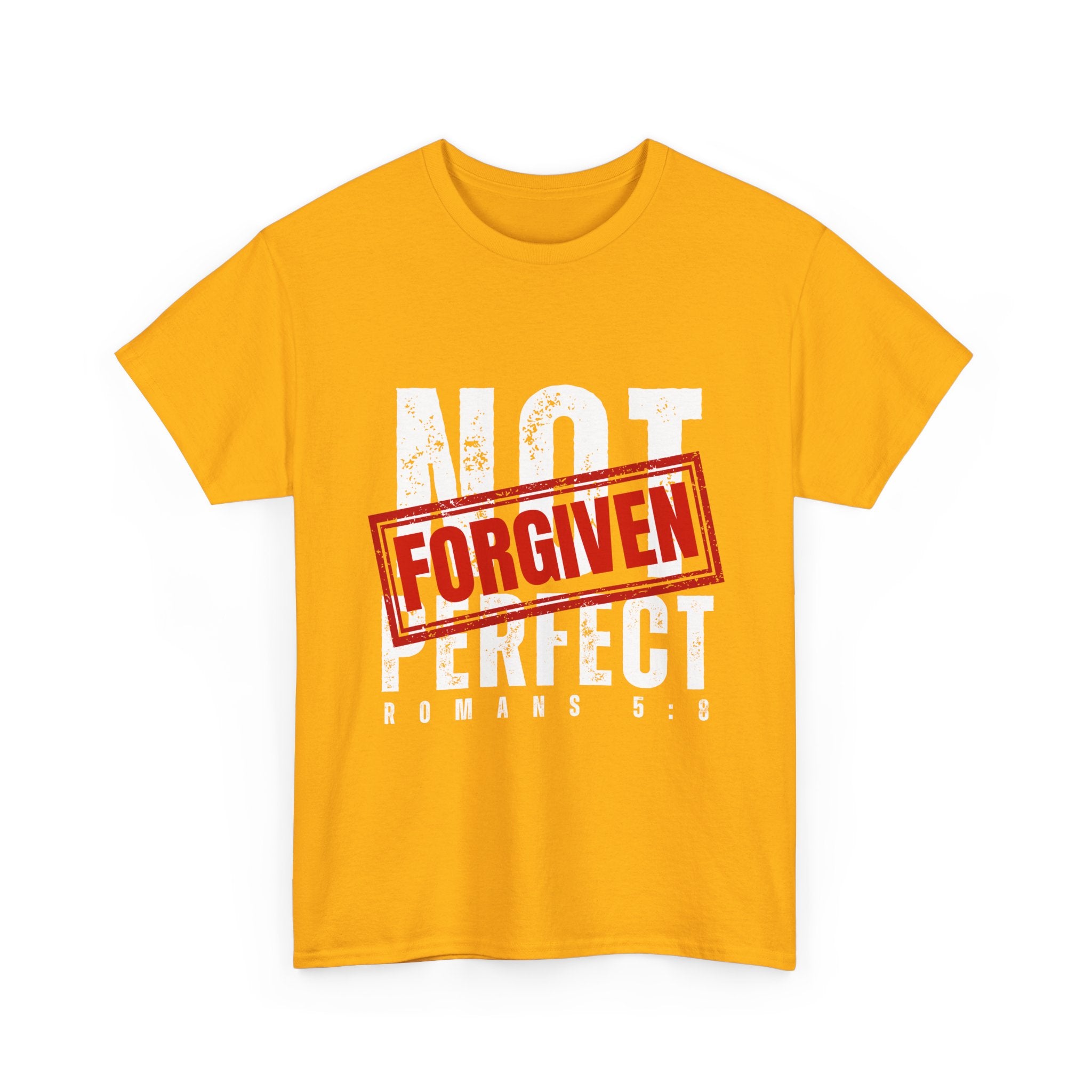 Christian Tee — "Not Perfect, Forgiven" Romans 5:8 Graphic T-Shirt (Still Loved / Still Chosen)