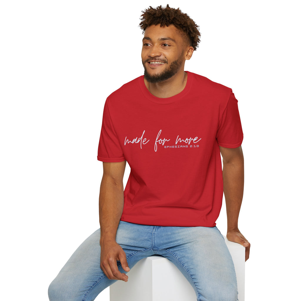 Made for More T-Shirt — "Ephesians 2:10" Inspirational Christian Tee