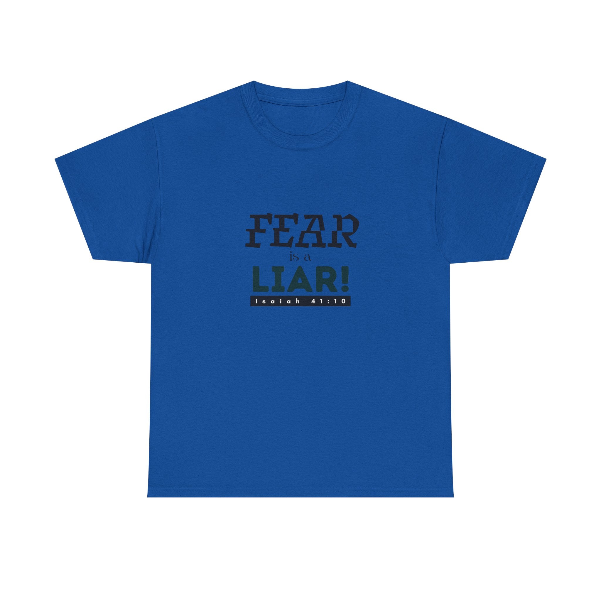 T-Shirt — "Fear Is a Liar!" Graphic Tee | Inspirational Christian Message