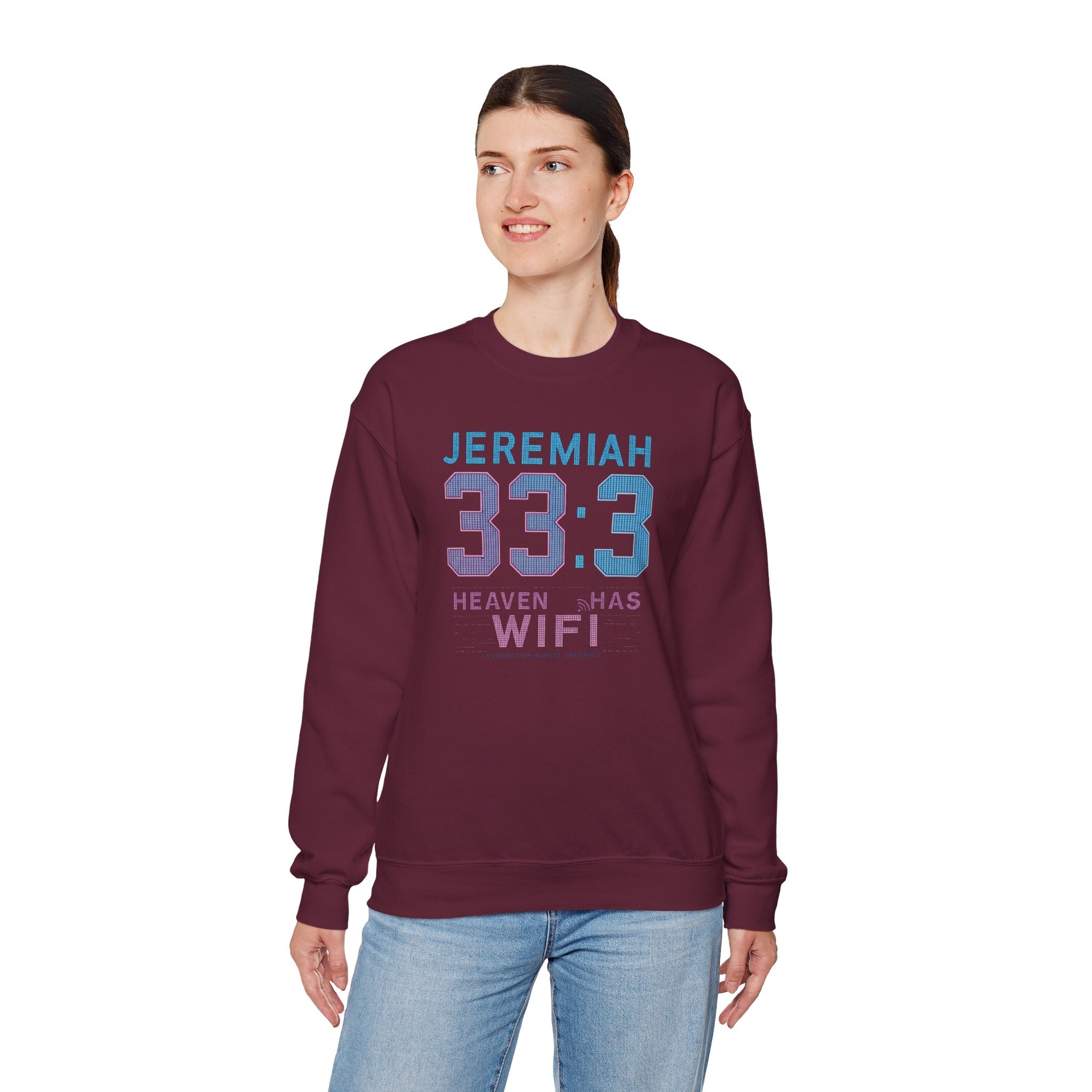 Christian Crewneck Sweatshirt "Heaven Has WiFi" Jeremiah 33:3 Pullover, Faith Graphic Sweatshirt, Religious Apparel