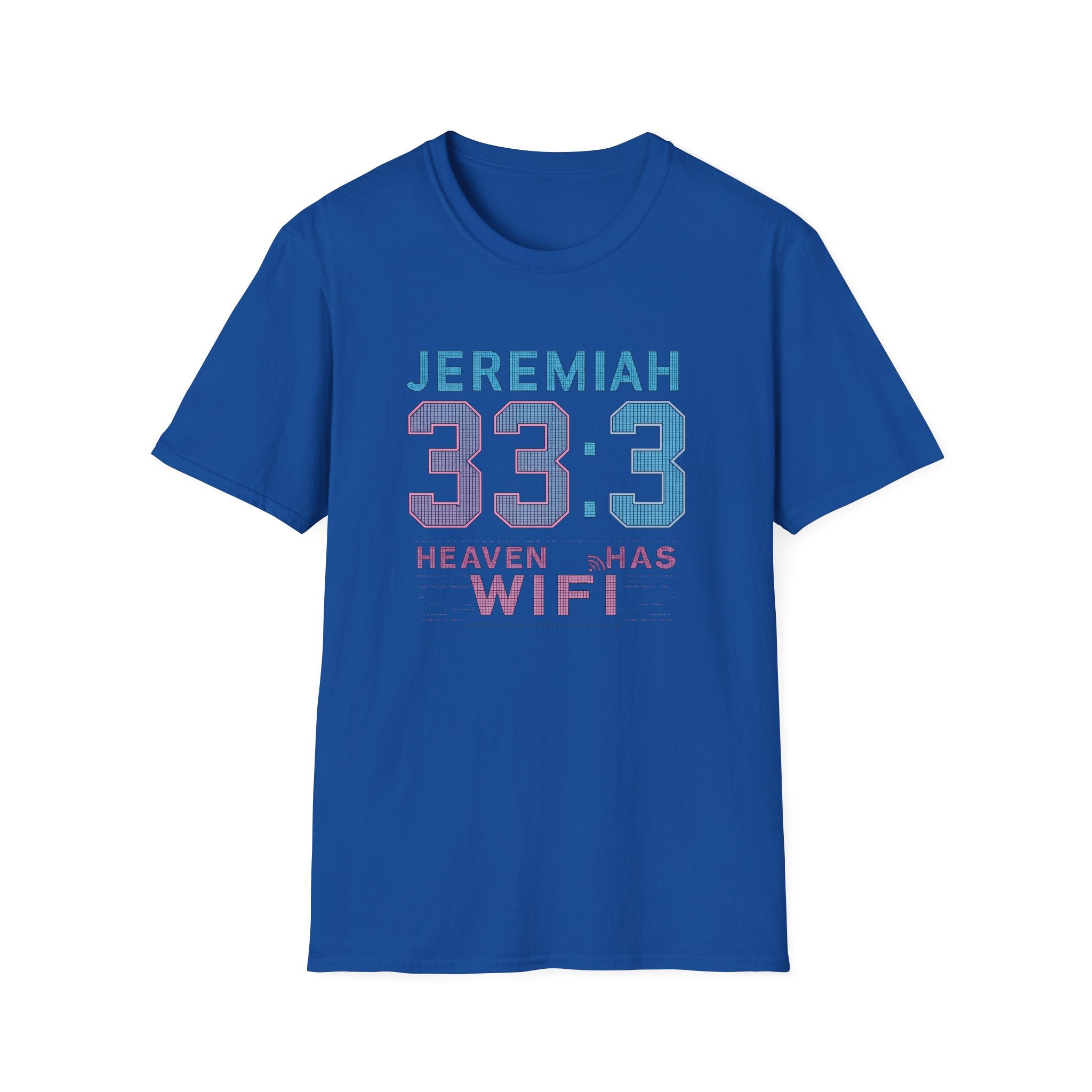 T‑Shirt — Jeremiah 33:3 'Heaven Has WiFi' Inspirational Christian Tee