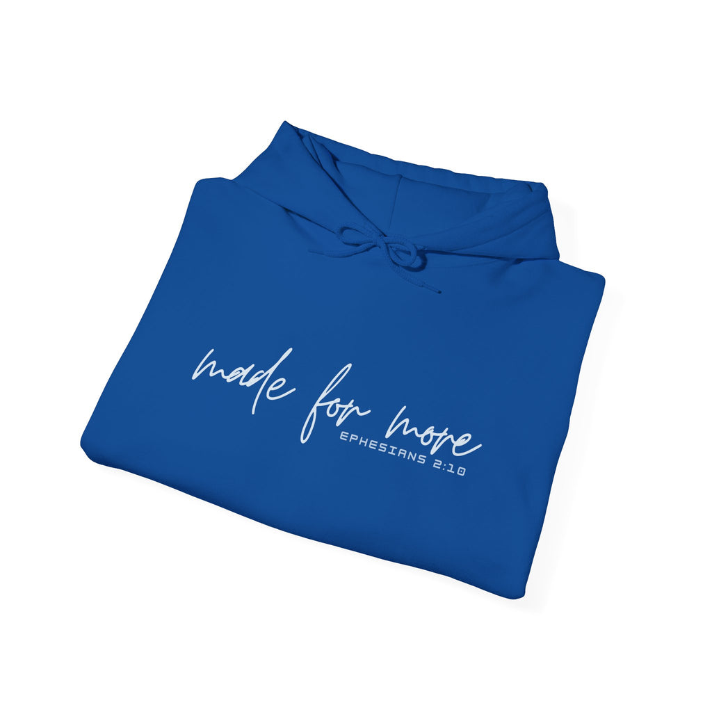 Made For More Hoodie — Inspirational Script Pullover for Women & Men
