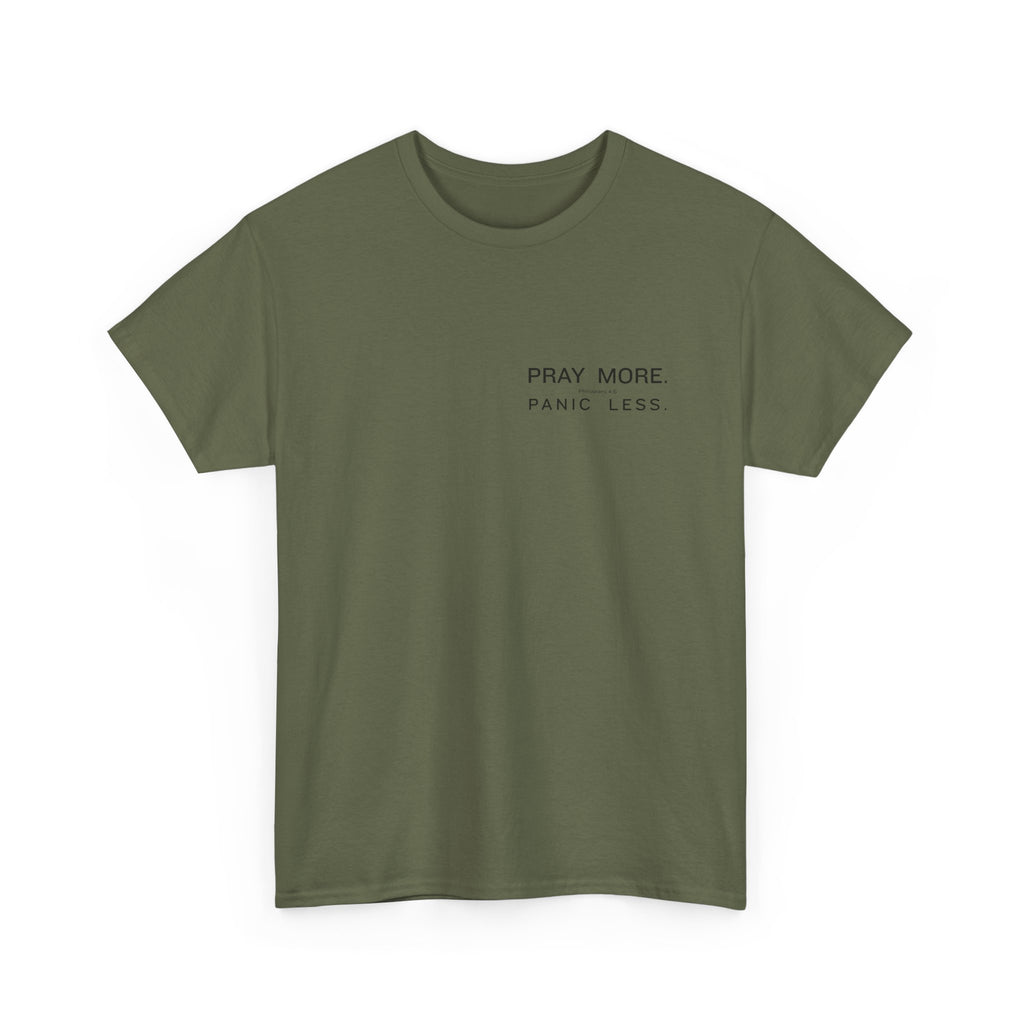 Pray More Tee — "Pray More, Panic Less" Christian Graphic T-Shirt