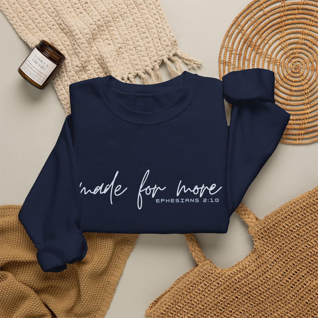 Christian Crewneck Sweatshirt "Made For More" Ephesians 2:10 Pullover, Inspirational Scripture Apparel, Faith Graphic Sweatshirt