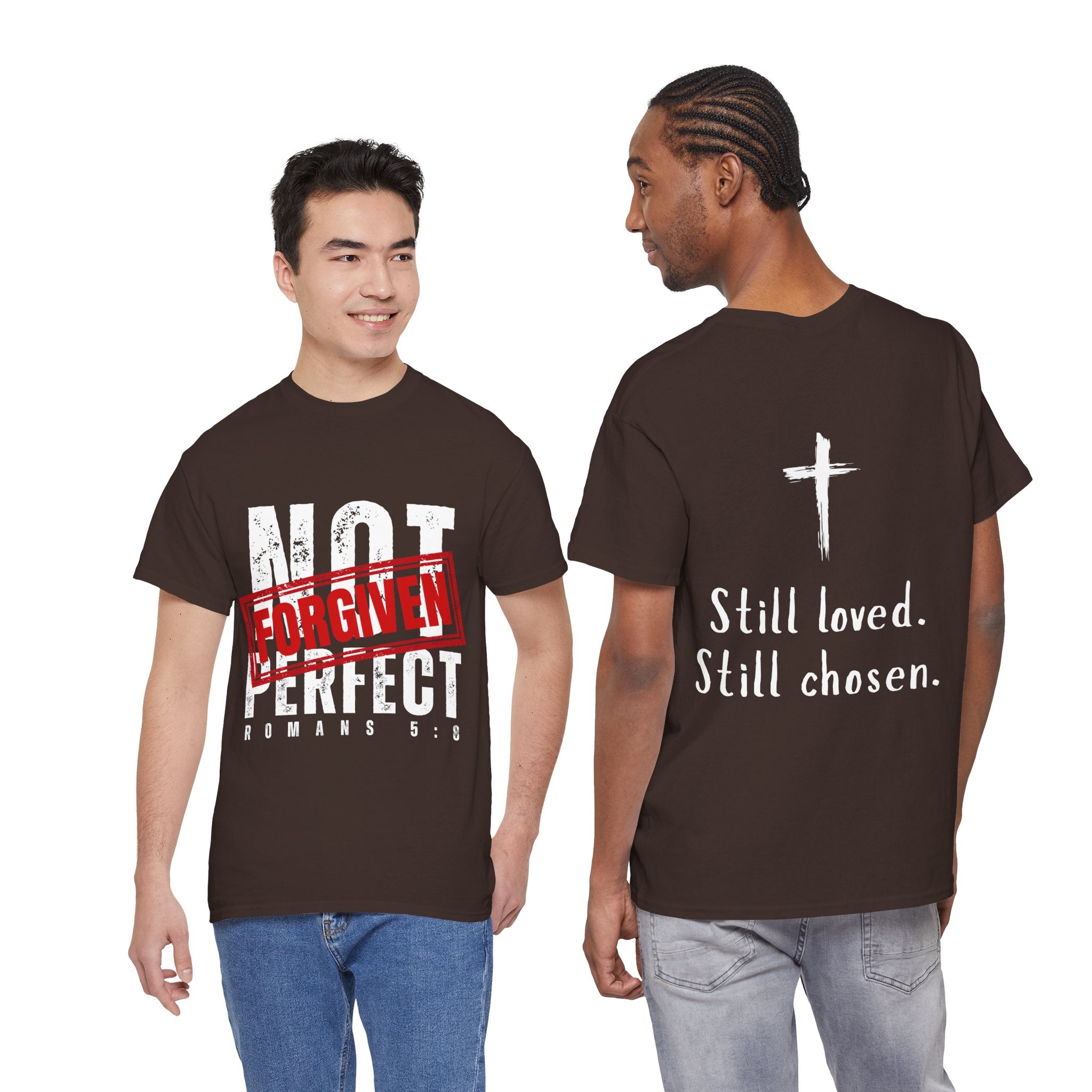 Christian Tee — "Not Perfect, Forgiven" Romans 5:8 Graphic T-Shirt (Still Loved / Still Chosen)
