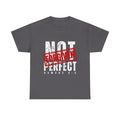 Christian Tee — "Not Perfect, Forgiven" Romans 5:8 Graphic T-Shirt (Still Loved / Still Chosen)