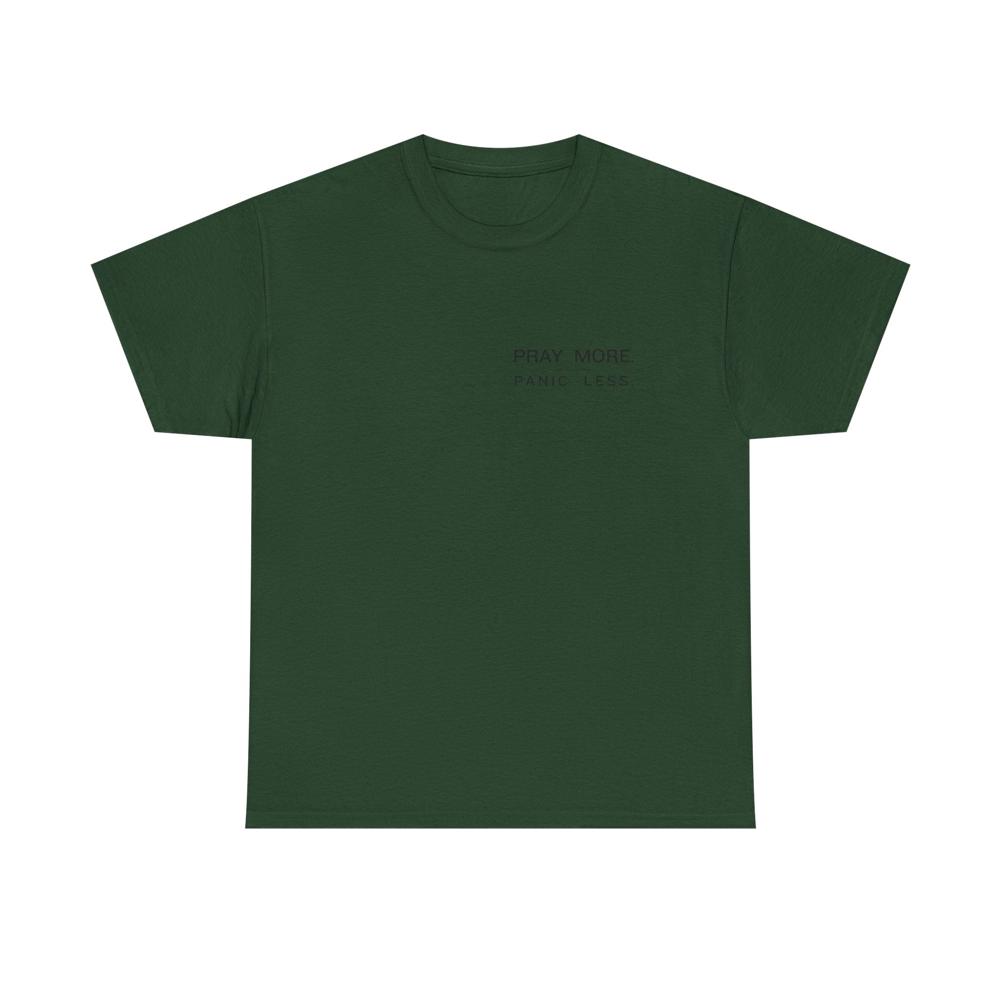 Pray More Tee — "Pray More, Panic Less" Christian Graphic T-Shirt