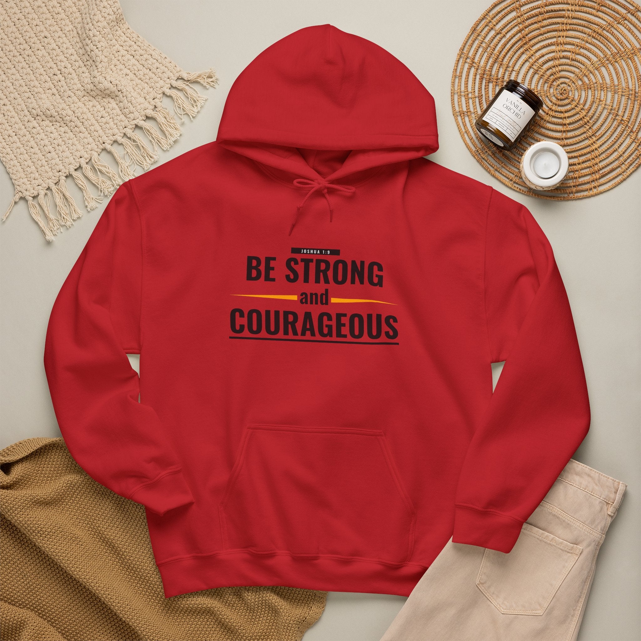 Be Strong and Courageous Hoodie — Inspirational Faith-Based Sweatshirt