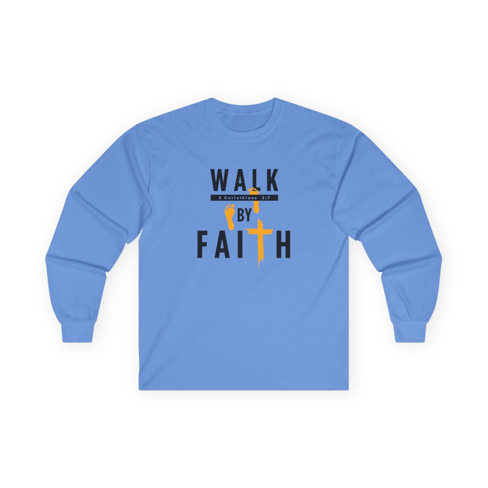 Long Sleeve Tee — "Walk by Faith" Christian Inspirational Shirt