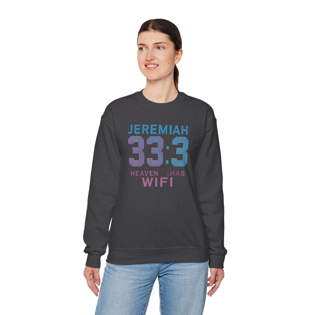 Christian Crewneck Sweatshirt "Heaven Has WiFi" Jeremiah 33:3 Pullover, Faith Graphic Sweatshirt, Religious Apparel