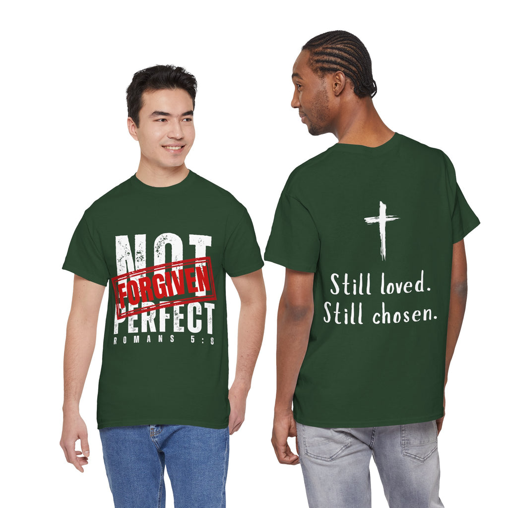 Christian Tee — "Not Perfect, Forgiven" Romans 5:8 Graphic T-Shirt (Still Loved / Still Chosen)