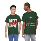 Christian Tee — "Not Perfect, Forgiven" Romans 5:8 Graphic T-Shirt (Still Loved / Still Chosen)