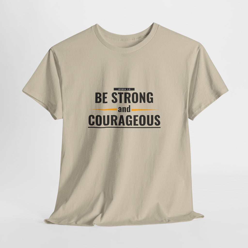 Be Strong and Courageous T-Shirt — Inspirational Faith Tee