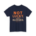 Not Lucky Just Blessed Tee — Christian Faith Graphic T-Shirt (Numbers 6:24)