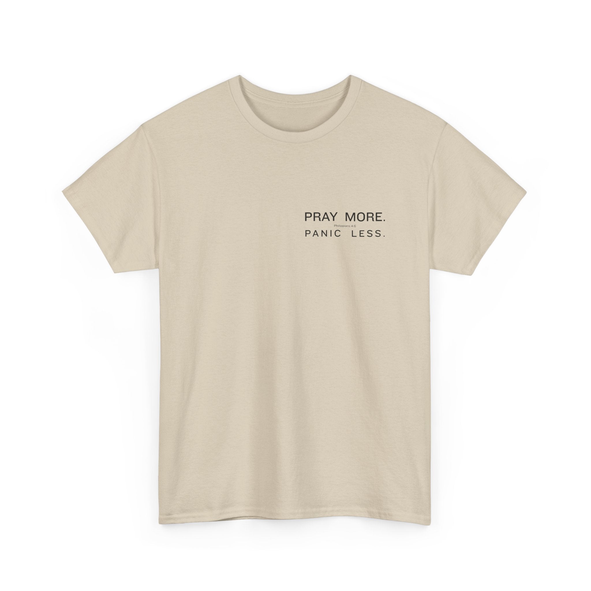 Pray More Tee — "Pray More, Panic Less" Christian Graphic T-Shirt